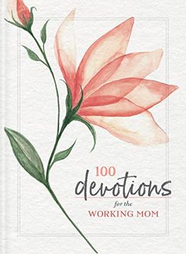 portada 100 Devotions for the Working mom (en Inglés)