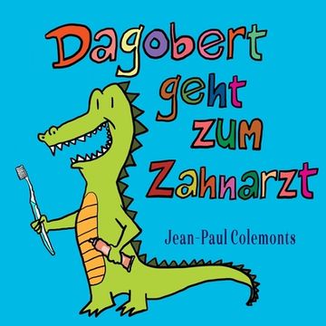 portada Dagobert geht zum Zahnarzt (in German)