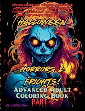 Halloween Horrors and Frights! Part 5 Advanced Adult Coloring Book (en Inglés)
