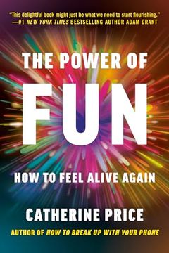portada The Power of Fun: How to Feel Alive Again (en Inglés)