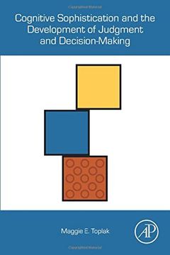 portada Cognitive Sophistication and the Development of Judgment and Decision-Making (en Inglés)