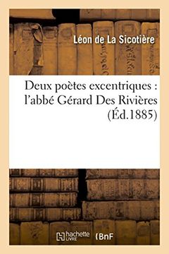 portada Deux Poetes Excentriques: L'Abbe Gerard Des Rivieres, Frecot Saint-Edme (Litterature) (French Edition)