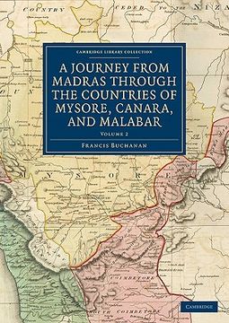 portada A Journey From Madras Through the Countries of Mysore, Canara, and Malabar: Volume 2 (Cambridge Library Collection - South Asian History) (en Inglés)