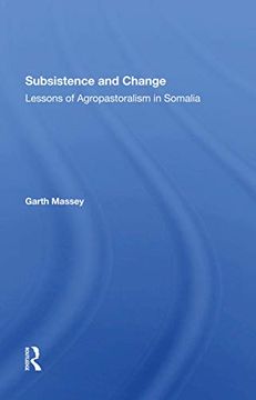 portada Subsistence and Change: Lessons of Agropastoralism in Somalia (en Inglés)