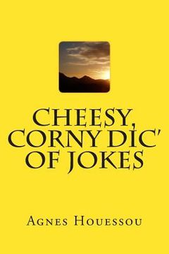 portada Cheesy, Corny Dic' of Jokes (en Inglés)
