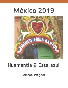 portada México 2019: Huamantla & Casa azul (en Alemán)