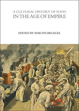 portada A Cultural History of Food in the age of Empire (The Cultural Histories Series) (en Inglés)