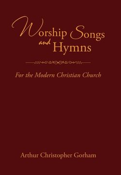 portada Worship Songs and Hymns: For the Modern Christian Church (en Inglés)