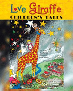 portada Love Giraffe Children's Tales: La Jirafa del Amor Cuentos Para Niños