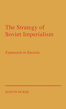 portada The Strategy of Russian Imperialism: Expansion in Eurasia Gorbachev (in English)
