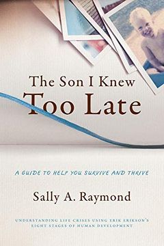 portada The son i Knew too Late: A Guide to Help you Survive and Thrive (en Inglés)