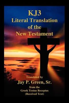 portada kj3 literal translation of the new testament (en Inglés)