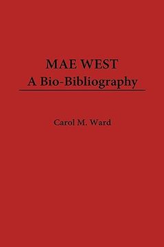portada mae west: a bio-bibliography (en Inglés)
