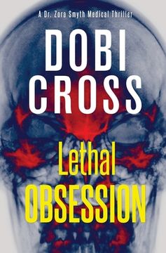 portada Lethal Obsession: A gripping medical thriller (en Inglés)