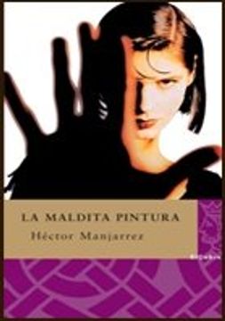 portada MALDITA PINTURA,LA (in Spanish)