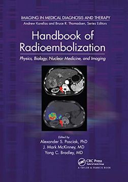 portada Handbook of Radioembolization: Physics, Biology, Nuclear Medicine, and Imaging (Imaging in Medical Diagnosis and Therapy) (in English)