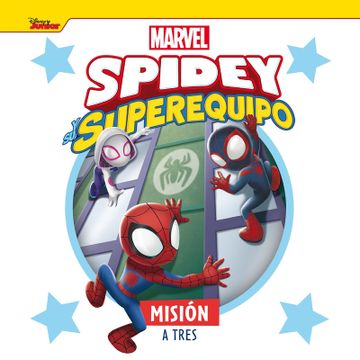 portada Spidey y su Superequipo. Misión a Tres (in Spanish)