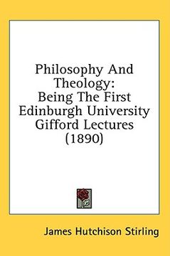 portada philosophy and theology: being the first edinburgh university gifford lectures (1890)