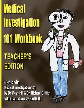 portada Medical Investigation 101 Workbook - Teacher's Edition: Teacher's Edition (en Inglés)