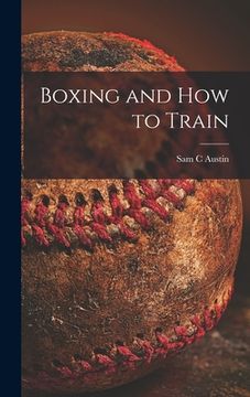 portada Boxing and How to Train (en Inglés)