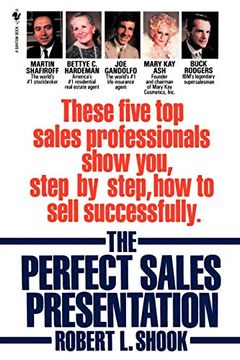 portada The Perfect Sales Presentation: These Five top Sales Professionals Show You, Step by Step, how to Sell Successfully (in English)