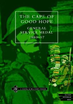 portada Cape of Good Hope General Service Medal Roll 1880-97 (en Inglés)
