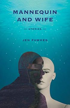 portada Mannequin and Wife: Stories (Yellow Shoe Fiction) (in English)