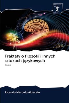 portada Traktaty o filozofii i innych sztukach językowych (en Polaco)