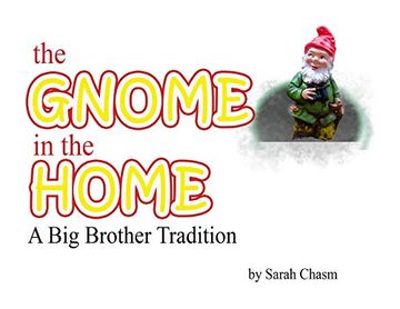 portada The Gnome in the Home: A big Brother Tradition (en Inglés)