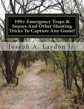 portada 199+ Emergency Traps & Snares and Other Hunting Tricks to Capture any Game! 