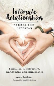 portada Intimate Relationships Across the Lifespan: Formation, Development, Enrichment, and Maintenance