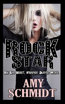 portada Rock Star! An Eva Heart, Vampire Slayer Novel (en Inglés)