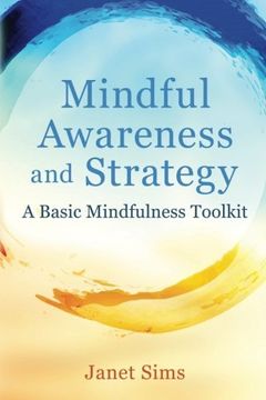 portada Mindful Awareness and Strategy: A Basic Mindfulness Toolkit (en Inglés)