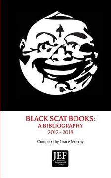 portada Black Scat Books: A Bibliography 2012 - 2018 (en Inglés)