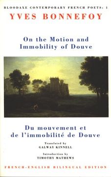 portada On the Motion and Immobility of Douve =: Du Mouvement et de L'immobilité de Douve (Bloodaxe Contemporary French Poets) (en Inglés)