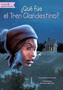 portada ¿Qué fue el Tren Clandestino? (Que Fue...? / What Was...?) (Spanish Edition)