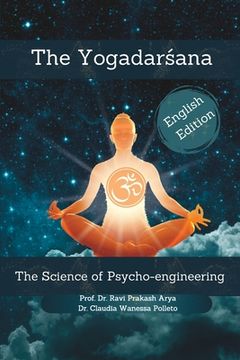 portada The Yogadarśana: The Science of Psycho-engineering (en Inglés)