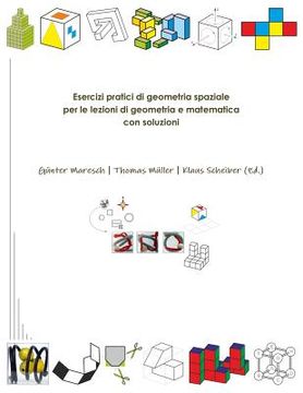 portada Esercizi pratici di geometria spaziale per le lezioni di geometria e matematica con soluzioni (en Italiano)