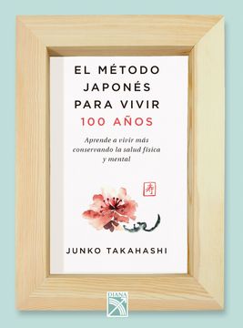 portada Método Japonés Para Vivir 100 Años (in Spanish)