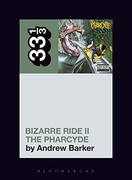 portada The Pharcyde's Bizarre Ride ii the Pharcyde (33 1/3)