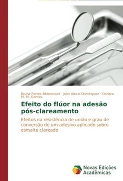 portada Efeito do Fluor na Adesao Pos-Clareamento (en Portugués)