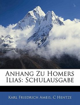 portada Anhang Zu Homers Ilias: Schulausgabe (in German)