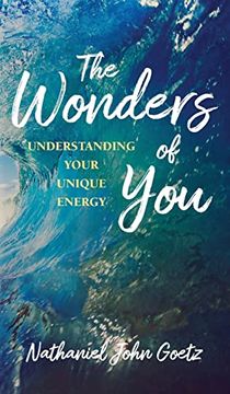 portada The Wonders of You: Understanding Your Unique Energy (en Inglés)