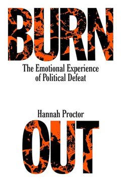 portada Burnout: The Emotional Experience of Political Defeat (en Inglés)