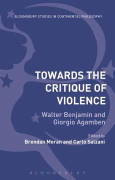 portada Towards the Critique of Violence: Walter Benjamin and Giorgio Agamben (en Inglés)