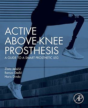 portada Active Above-Knee Prosthesis: A Guide to a Smart Prosthetic leg (in English)