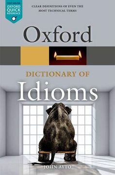 portada Oxford Dictionary of Idioms (Oxford Quick Reference) (en Inglés)