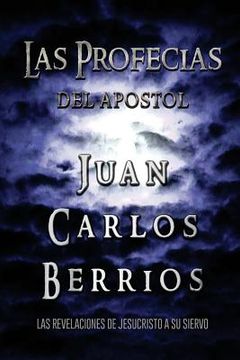 portada Las Profecias De Juan Carlos Berrios