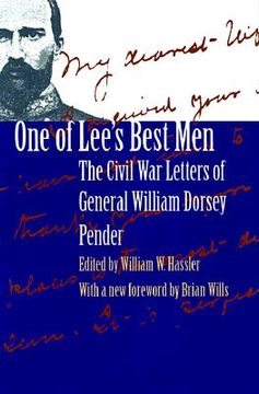 portada one of lee's best men: the civil war letters of general william dorsey pender (en Inglés)