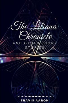 portada The Liliana Chronicle and Other Short Stories (in English)